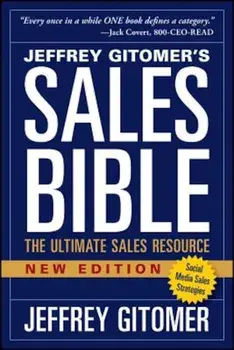 The Sales Bible, New Edition: The Ultimate Sales Resource, Paperback/Jeffrey Gitomer