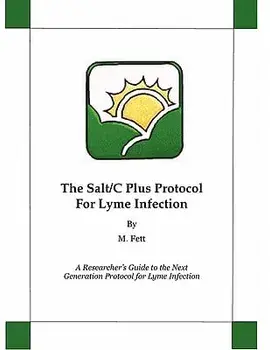 The Salt/C Plus Protocol for Lyme Infection, Paperback/M. Fett