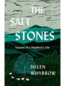 The Salt Stones. A Shepherd's World, a Shepherd's Mind, Hardback/Helen Whybrow