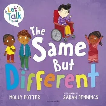 The Same But Different. A Let's Talk picture book to help young children understand diversity, Paperback/Molly Potter