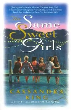 The Same Sweet Girls - Cassandra King