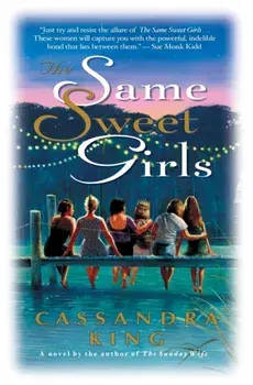 The Same Sweet Girls, Paperback/Cassandra King