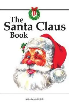 The Santa Claus Book - Alden Perkes