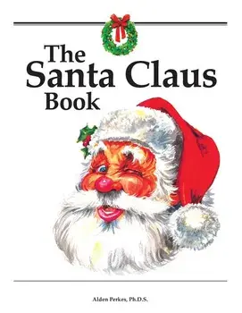 The Santa Claus Book, Paperback/Alden Perkes