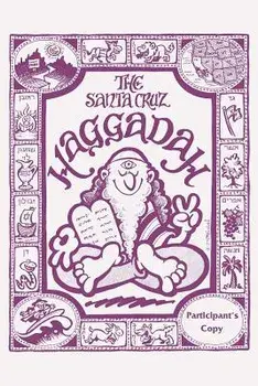 The Santa Cruz Haggadah Participant's Version: Participant's Version, Paperback/Karen G. R. Roekard