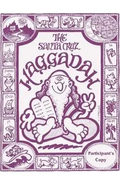 The Santa Cruz Haggadah Participant's version: Participant's Version - Nina Paley