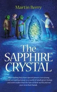 The Sapphire Crystal, Paperback/Martin Berry