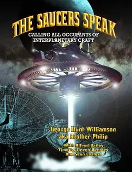 The Saucers Speak: Calling All Occupants of Interplanetary Craft, Paperback/Brother Philip