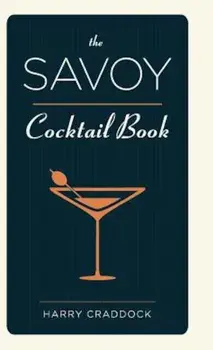 The Savoy Cocktail Book, Hardcover/Harry Craddock
