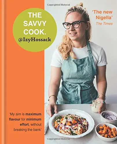 The Savvy Cook | Izy Hossack