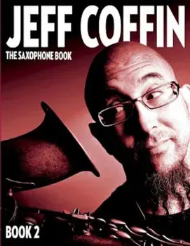 The Saxophone Book: Book 2, Paperback/Jeff Coffin