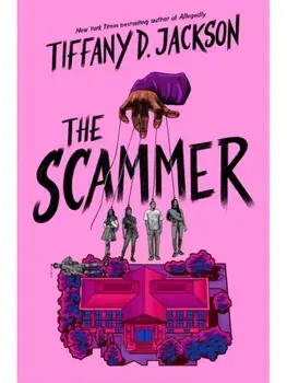 The Scammer, Hardcover/Tiffany D. Jackson