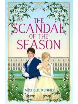 The Scandal of the Season, Paperback/Michelle Kenney