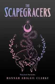 The Scapegracers, Volume 1, Hardcover/Hannah Abigail Clarke