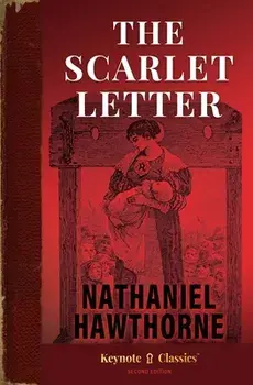 The Scarlet Letter (Annotated Keynote Classics), Paperback/Nathaniel Hawthorne