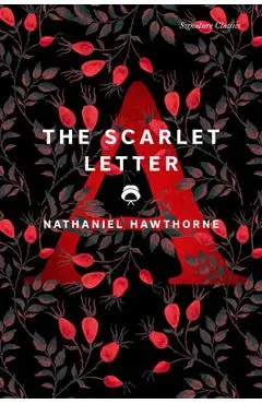 The Scarlet Letter - Nathaniel Hawthorne