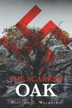 The Scarred Oak, Paperback/William T. Walraven