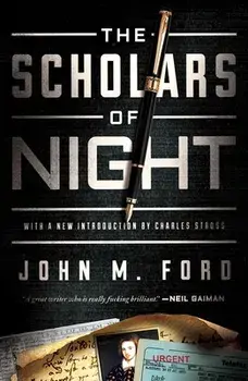 The Scholars of Night, Paperback/John M. Ford