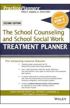 The School Counseling and School Social Work Treatment Planner, with Dsm-5 Updates, 2nd Edition - Sarah Edison Knapp