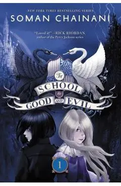 The School for Good and Evil - Soman Chainani