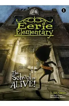 The School Is Alive!: #1 - Jack Chabert
