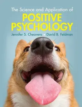 The Science and Application of Positive Psychology, Paperback/Jennifer S. Cheavens