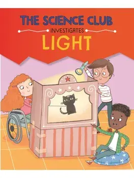 The Science Club Investigates: Light, Paperback/Mary Auld