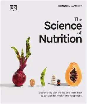 The Science of Nutrition/Rhiannon Lambert
