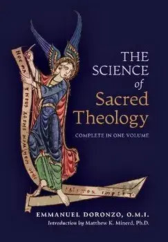 The Science of Sacred Theology, Hardcover/Emmanuel Doronzo