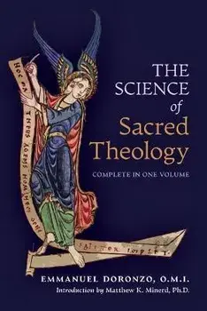 The Science of Sacred Theology, Paperback/Emmanuel Doronzo