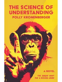 The Science of Understanding, Paperback/Polly Kronenberger