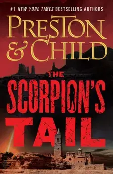 The Scorpion's Tail, Hardcover/Douglas Preston