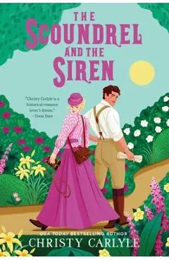 The Scoundrel and the Siren - Christy Carlyle