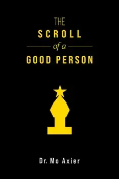 The Scroll of a Good Person, Hardback/Dr. Mo Axier