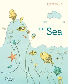 The Sea, Hardcover/Piret Raud