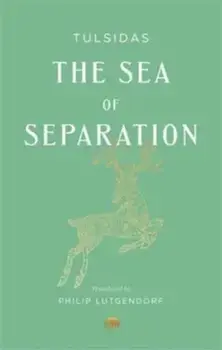 The Sea of Separation. A Translation from the Ramayana of Tulsidas, Paperback/Tulsidas