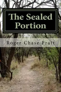 The Sealed Portion/Mr Roger Chase Pratt