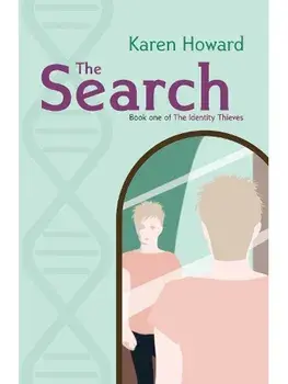 The Search. Book One of The Identity Thieves Trilogy, Paperback/Karen Howard