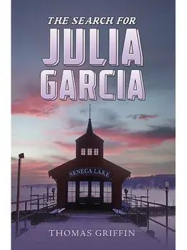 The Search for Julia Garcia, Paperback/Thomas Griffin
