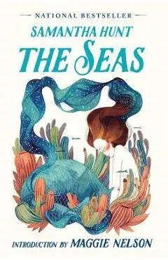 The Seas - Samantha Hunt