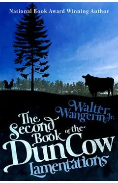 The Second Book of the Dun Cow: Lamentations - Walter Wangerin