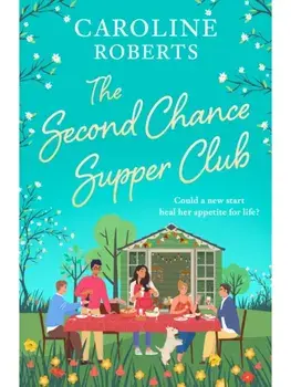 The Second Chance Supper Club, Paperback/Caroline Roberts