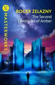 The Second Chronicles of Amber, Paperback/Roger Zelazny
