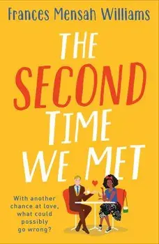 The Second Time We Met, Paperback/Frances Mensah Williams