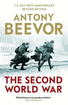 The Second World War, Paperback/Antony Beevor