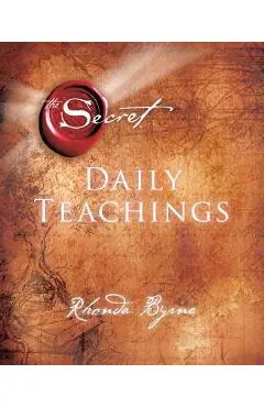 The Secret Daily Teachings - Rhonda Byrne