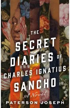 The Secret Diaries of Charles Ignatius Sancho - Paterson Joseph