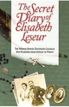 The Secret Diary of Elisabeth Leseur - Elisabeth Leseur