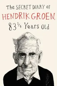 The Secret Diary of Hendrik Groen, Hardcover/Hendrik Groen