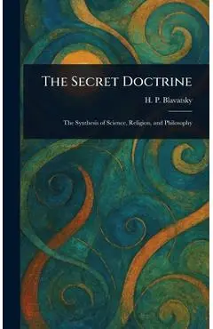 The Secret Doctrine - H. P. (helena Petrovna) Blavatsky